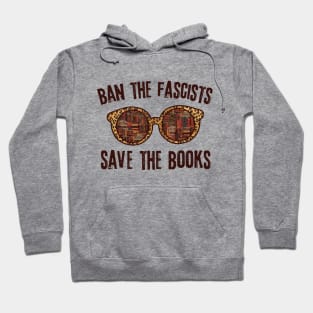 Ban The Fascists Save The Books Hoodie